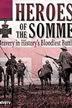 Heroes of the Somme (2016) - IMDb