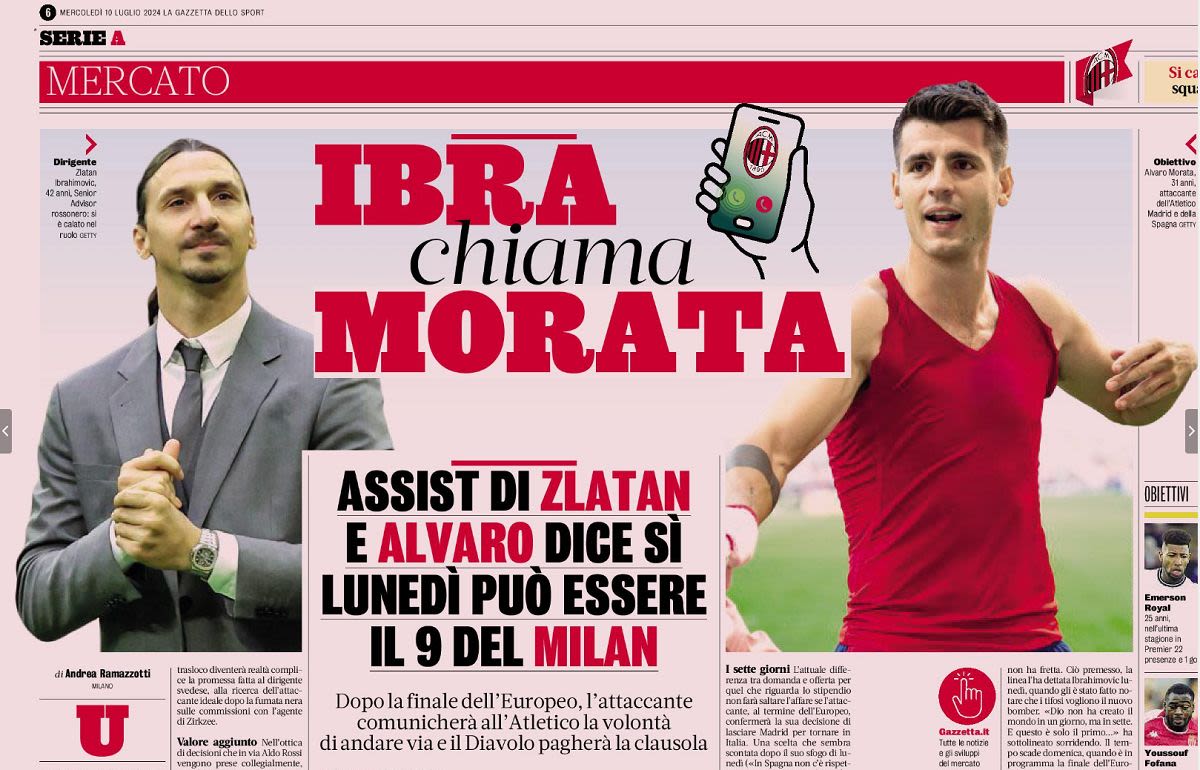 GdS: Ibrahimovic calls and Morata says yes to Milan – details of the transfer