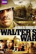 Walter's War