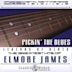 Pickin' the Blues: The Greatest Hits of Elmore James