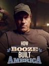 How Booze Built America