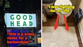 Literally Just 58 Things People Posted On The Internet This Month That I Can't Stop Laughing At