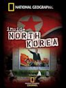 National Geographic: Inside North Korea