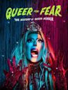 Queer for Fear: The History of Queer Horror