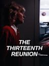 The Thirteenth Reunion