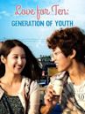 Love for Ten: Generation of Youth