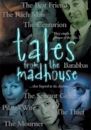 Tales from the Madhouse