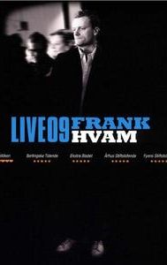 Frank Hvam: Live 09