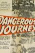 Dangerous Journey