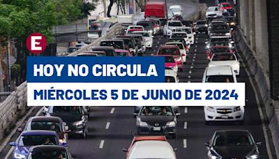 ¡Cuidado! Hoy No Circula miércoles 5 de junio de 2024 en CDMX y Edomex