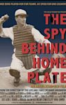 The Spy Behind Home Plate