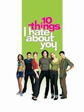 10 Things I Hate About You