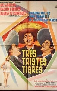 Tres tristes tigres