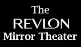 The Revlon Mirror Theater