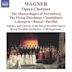 Wagner: Opera Choruses
