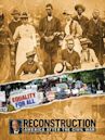 Reconstruction: America After the Civil War