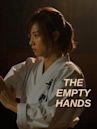 The Empty Hands