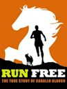 Run Free: The True Story of Caballo Blanco