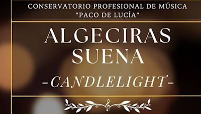 Algeciras Suena Candlelight, cierre del curso del Conservatorio Paco de Lucía