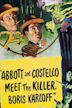 Abbott and Costello Meet the Killer, Boris Karloff