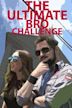 The Ultimate Bro Challenge