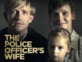 The Police Officer's Wife