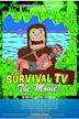 Survival T.V. The Movie!