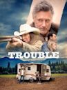 Trouble (2017 film)