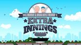 Bill Murray & Brian Doyle-Murray's Extra Innings