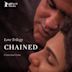 Love Trilogy: Chained