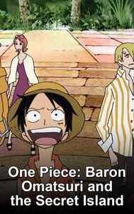 One Piece: Baron Omatsuri and the Secret Island