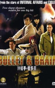 Bullet & Brain