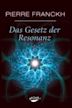 Das Gesetz der Resonanz