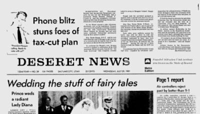 Deseret News archives: Not the first, or last, royal wedding, but perhaps the most famous