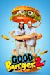 Good Burger 2