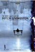 The Short Happy Life of Butch Livingston | Drama