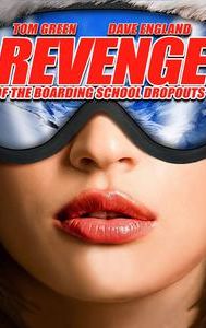 Revenge of the Boarding School Dropouts