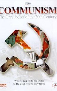 Communism: The Great Belief of the 20th Century