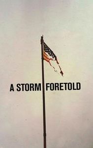 A Storm Foretold