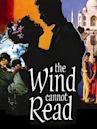 The Wind Cannot Read