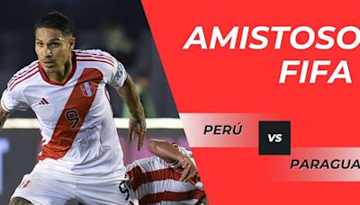 Fubo TV GRATIS, Perú vs. Paraguay EN VIVO hoy - cómo ver online amistoso FIFA