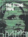 The Stone Tape