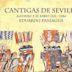 Cantigas de Sevilla: Alfonso X el Sabio