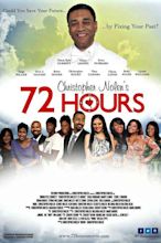 ‎72 Hours (2015) directed by Christopher Nolen • Film + cast • Letterboxd