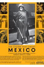 ‎The Storm That Swept Mexico (2011) directed by Ray Telles • Reviews ...