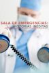 Sala de emergencias: Historias inéditas