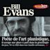 Incontournables du Jazz: Bill Evans