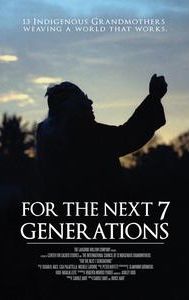 For the Next 7 Generations