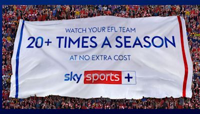 Sky Sports Plus for EFL: Fixtures, channel and subscription - how to watch or stream your football team this season