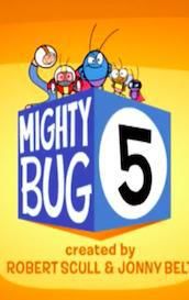 Mighty Bug 5